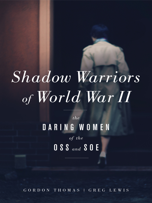Title details for Shadow Warriors of World War II by Gordon Thomas - Wait list